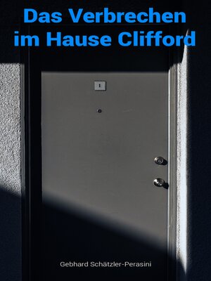 cover image of Das Verbrechen im Hause Clifford
